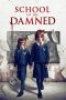 School of the Damned (2019) School of the Damned (2019)