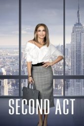 Second Act (2018) Second Act (2018)