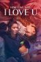 How Long Will I Love U (2018) How Long Will I Love U (2018)