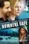 Nowhere Safe (2014) Nowhere Safe (2014)