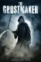 The Ghostmaker (2012) The Ghostmaker (2012)
