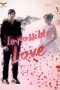 Impossible Love (2019) Episode 3 Impossible Love (2019) Episode 3