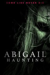 Abigail Haunting (2020) Abigail Haunting (2020)