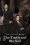 The Tooth and the Nail (2017) The Tooth and the Nail (2017)