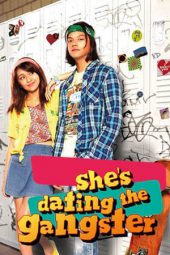 She's Dating the Gangster (2014) She's Dating the Gangster (2014)