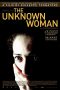 The Unknown Woman (2006) The Unknown Woman (2006)