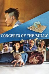 Concerto of the Bully (2018) Concerto of the Bully (2018)