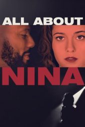 All About Nina (2018) All About Nina (2018)