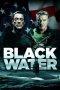 Black Water (2018) Black Water (2018)