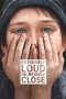 Extremely Loud & Incredibly Close (2011) Extremely Loud & Incredibly Close (2011)