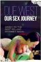 Due West Our Sex Journey (2012) Due West Our Sex Journey (2012)