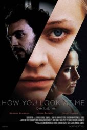 How You Look at Me (2019) How You Look at Me (2019)