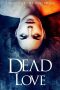 Dead Love (2018) Dead Love (2018)