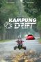 Kampung Drift (2016) Kampung Drift (2016)