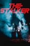 The Stalker (2020) The Stalker (2020)