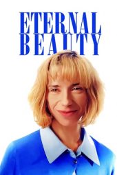 Eternal Beauty (2019) Eternal Beauty (2019)