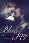 Blue Jay (2016) Blue Jay (2016)