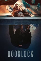 Door Lock (Do-eo-lak) (2018) Door Lock (Do-eo-lak) (2018)