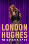 London Hughes: To Catch a Dick (2020) London Hughes: To Catch a Dick (2020)