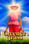 Greener Grass (2019) Greener Grass (2019)