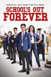 School's Out Forever (2021) School's Out Forever (2021)