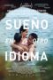 I Dream in Another Language (2017) I Dream in Another Language (2017)