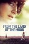 From the Land of the Moon (Mal de pierres) (2016) From the Land of the Moon (Mal de pierres) (2016)
