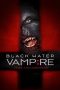 The Black Water Vampire (2014) The Black Water Vampire (2014)
