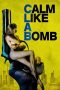 Calm Like a Bomb (C.L.A.B.) (2021) Calm Like a Bomb (C.L.A.B.) (2021)