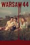 Warsaw ’44 (Miasto 44) (2014) Warsaw ’44 (Miasto 44) (2014)