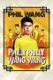 Phil Wang: Philly Philly Wang Wang (2021) Phil Wang: Philly Philly Wang Wang (2021)