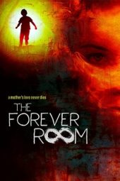 The Forever Room (2021) The Forever Room (2021)
