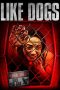 Like Dogs (2021) Like Dogs (2021)