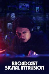 Broadcast Signal Intrusion (2021) Broadcast Signal Intrusion (2021)
