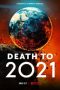 Death to 2021 (2021) Death to 2021 (2021)