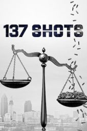 137 Shots (2021) 137 Shots (2021)