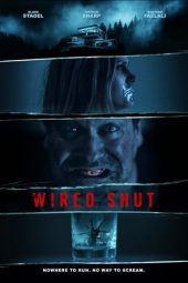 Wired Shut (2021) Wired Shut (2021)