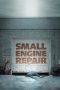 Small Engine Repair (2021) Small Engine Repair (2021)