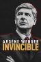 Arsène Wenger: Invincible (2021) Arsène Wenger: Invincible (2021)