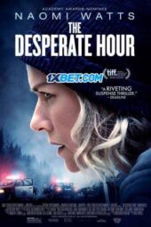 The Desperate Hour (2021) Sub The Desperate Hour (2021) Sub