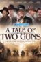 A Tale of Two Guns (2022) Sub A Tale of Two Guns (2022) Sub