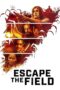 Escape the Field (2022) Escape the Field (2022)