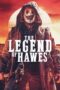 The Legend of Hawes (2022) The Legend of Hawes (2022)