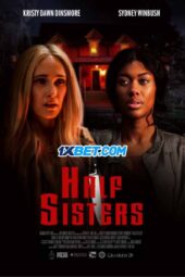 Half Sisters (2023) Dub Half Sisters (2023) Dub