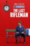 The Last Rifleman (2023) Dub The Last Rifleman (2023) Dub