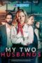 My Two Husbands (2024) Sub My Two Husbands (2024) Sub