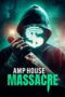 AMP House Massacre (2024) AMP House Massacre (2024)
