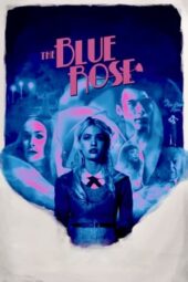 The Blue Rose (2024) The Blue Rose (2024)