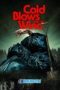 Cold Blows the Wind (2024) Dub Cold Blows the Wind (2024) Dub