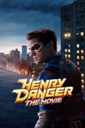 Henry Danger: The Movie (2025)